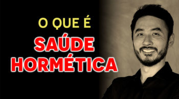 O que é Saúde Hormética?